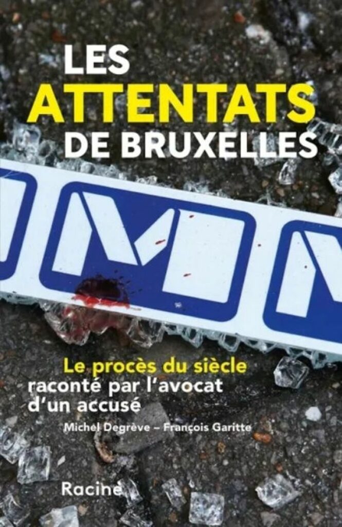 Les attentats de Bruxelles : un avocat raconte de l’intérieur "le procès du siècle"